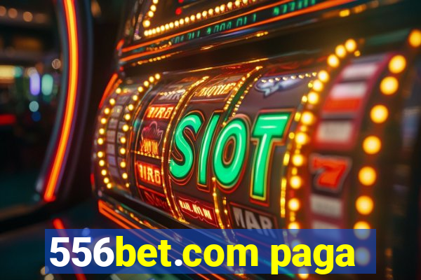 556bet.com paga